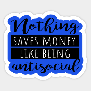 Fun Anti Social Saying Sticker